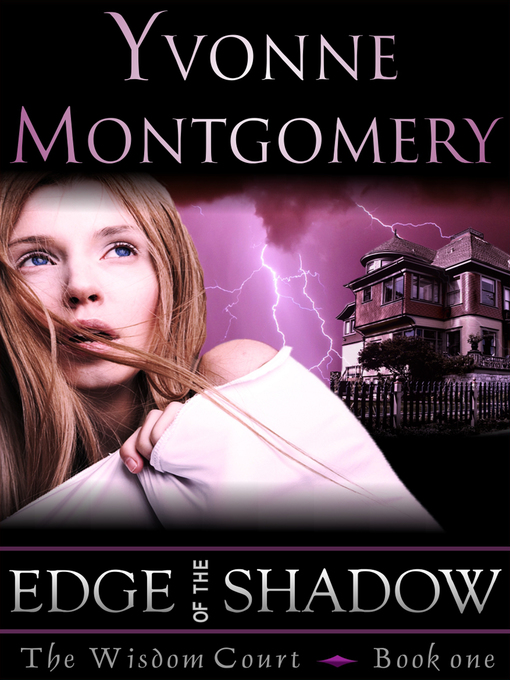 Title details for Edge of the Shadow by Yvonne Montgomery - Available